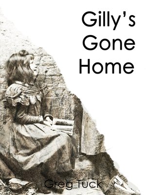 cover image of Gilly's Gone Home